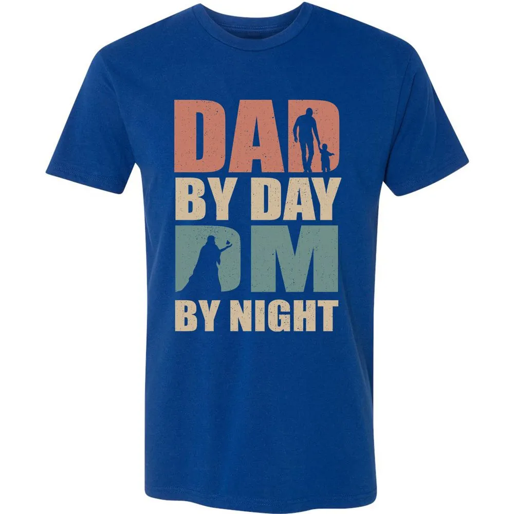 Dad By Day DM By Night - Royal - 10