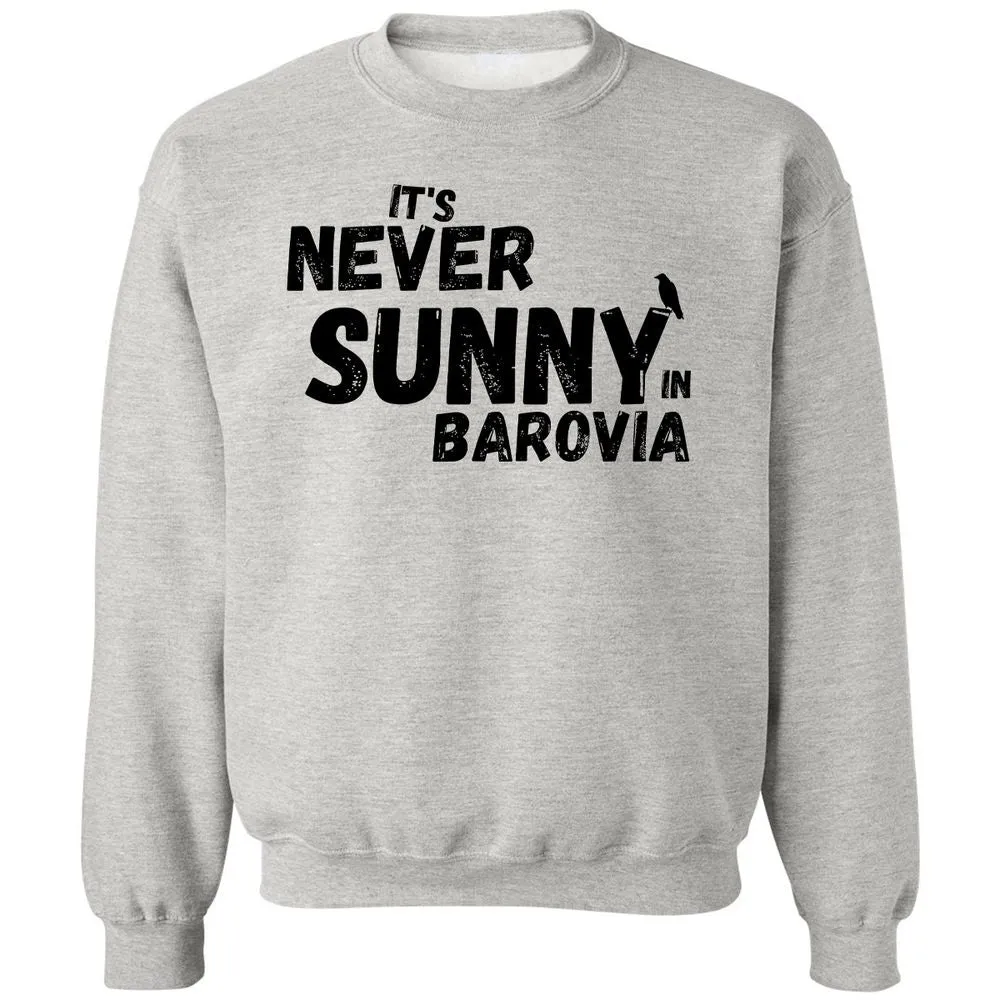 It's Never Sunny In Barovia Classic Unisex Sweatshirt - Ash - 2
