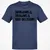Bad Decisions Classic Unisex T-Shirt - Navy - 7