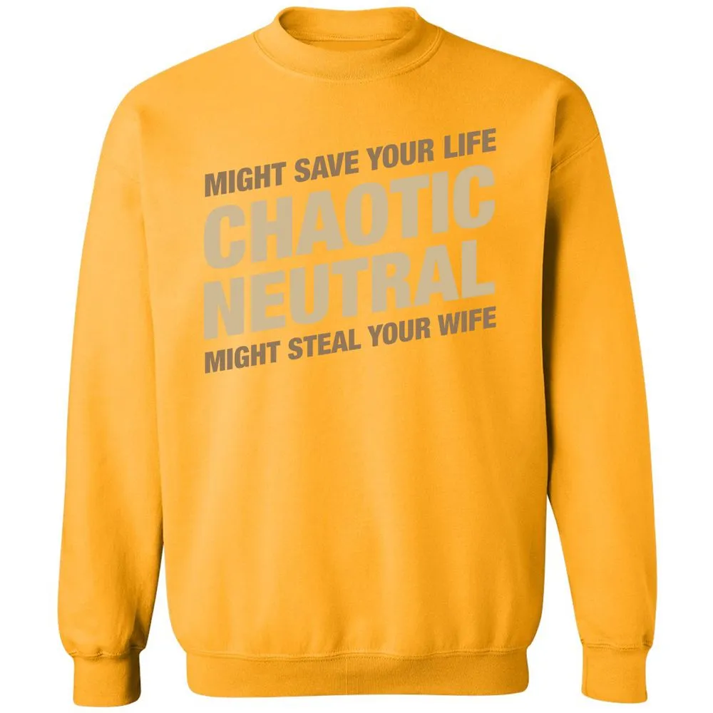Might Save Your Life Might Steal Your Wife Classic Unisex Sweatshirt - Gold - 11
