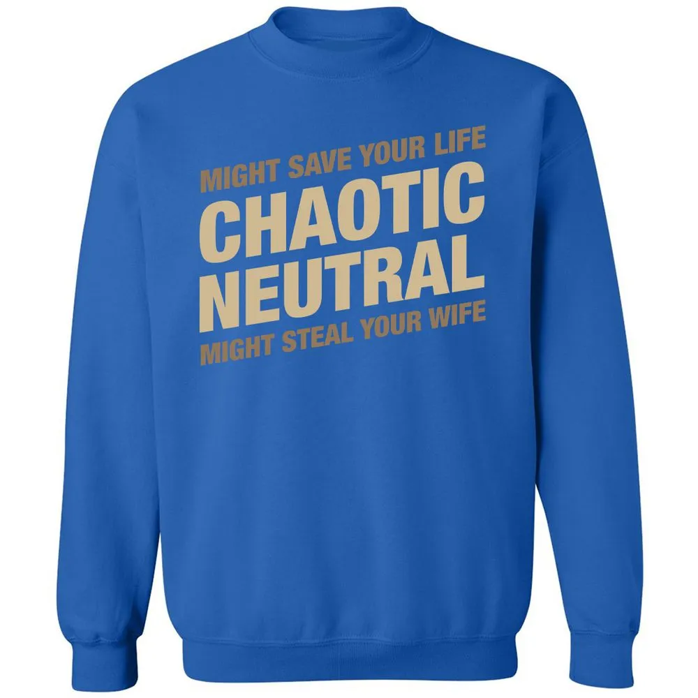 Might Save Your Life Might Steal Your Wife Classic Unisex Sweatshirt - Royal - 9