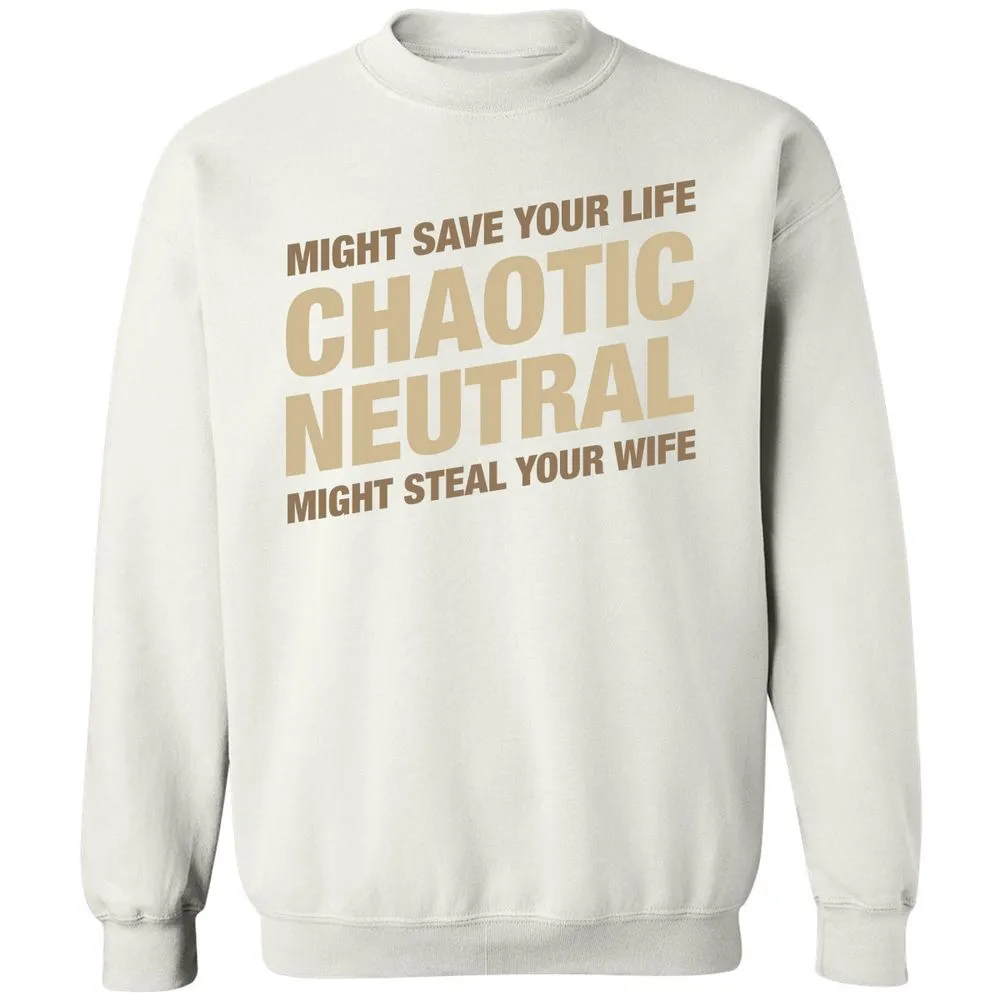 Might Save Your Life Might Steal Your Wife Classic Unisex Sweatshirt - White - 12