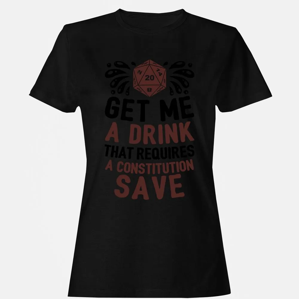 Get Me A Drink Women's T-Shirt - Black - 16