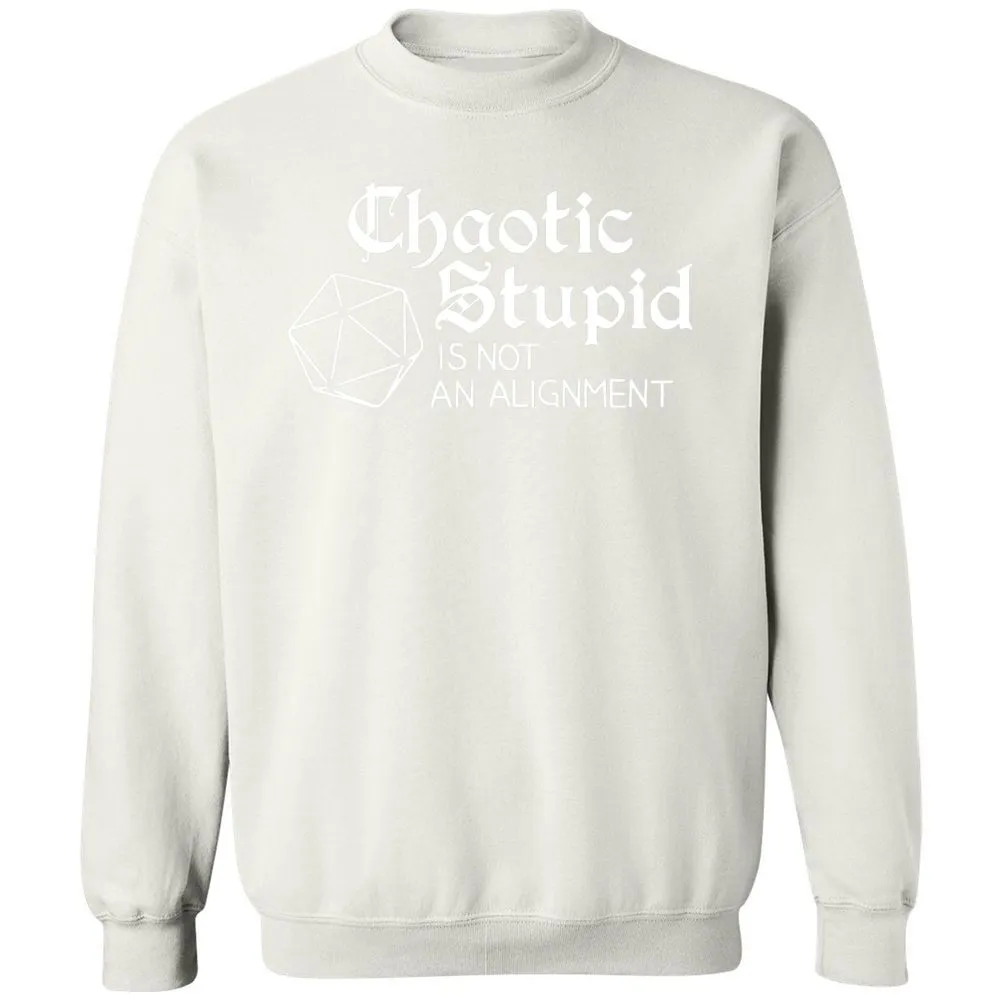 Chaotic Stupid Is Not An Alignment Classic Unisex Sweatshirt - White - 12