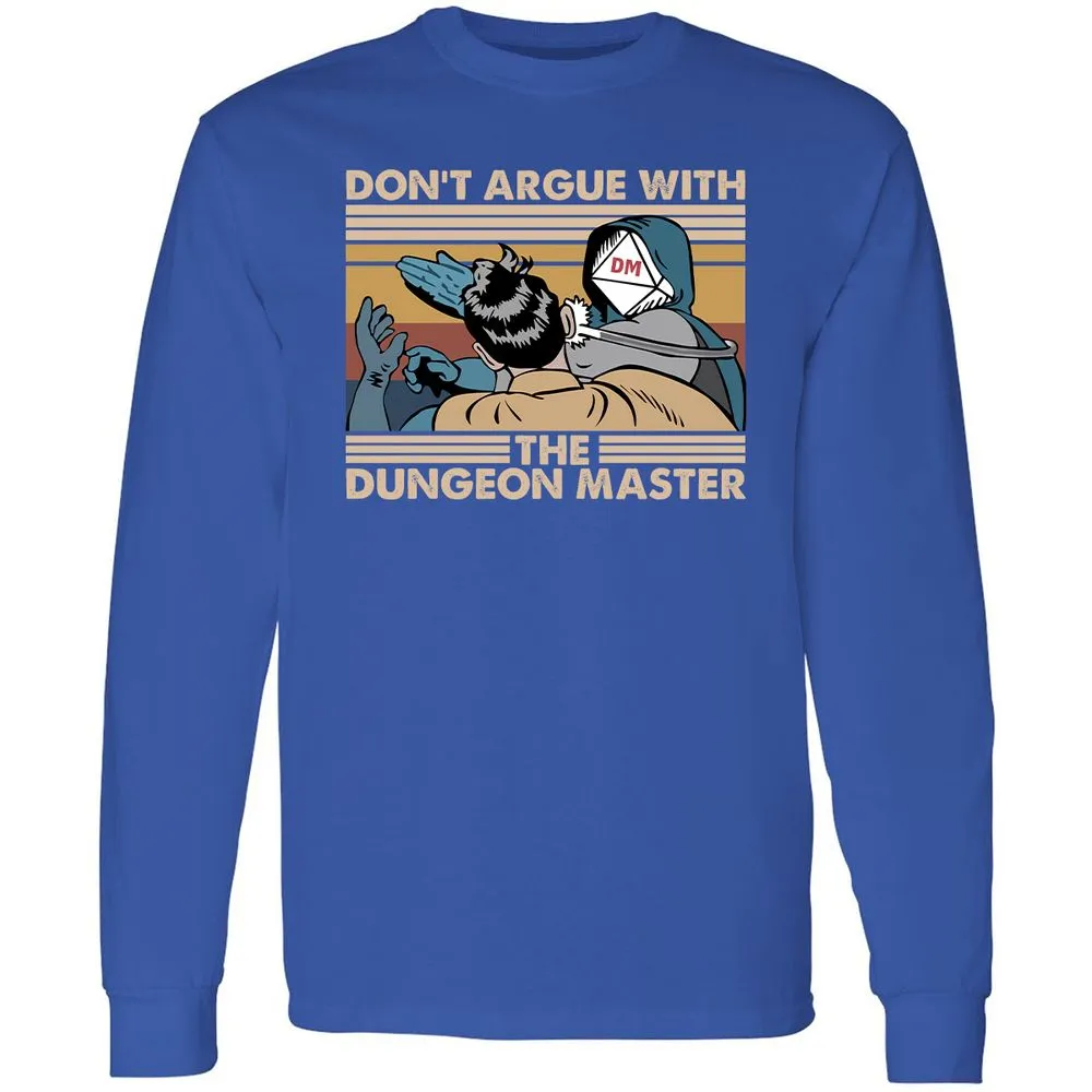 Don't Argue With The DM Long Sleeve T-Shirt - Royal - 8