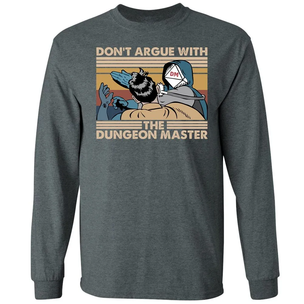 Don't Argue With The DM Long Sleeve T-Shirt - Dark Heather - 15