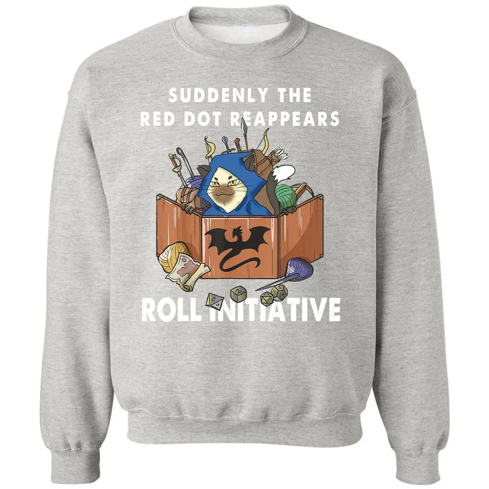 Suddenly The Red Dot Reappears Roll Initiative Classic Unisex Sweatshirt - Ash - 8