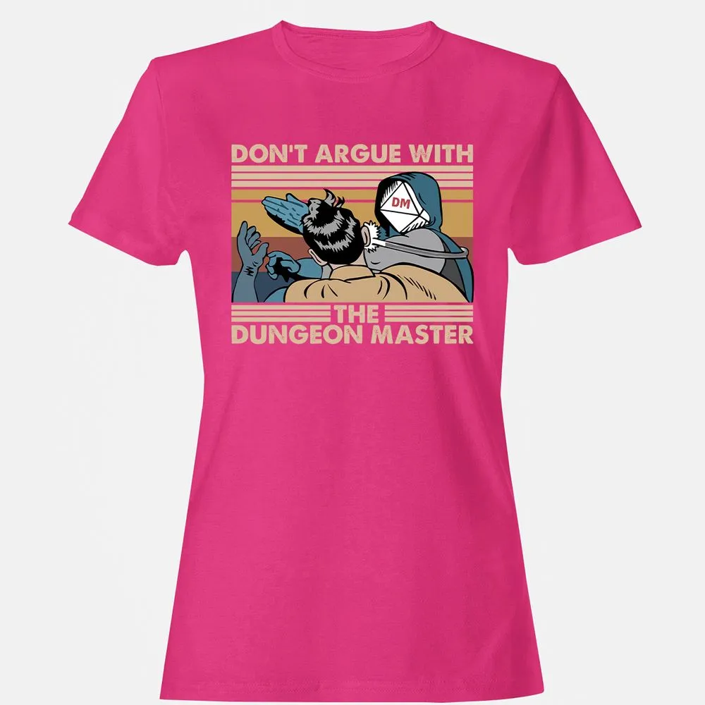 Don't Argue With The DM Women's T-Shirt - Heliconia - 6