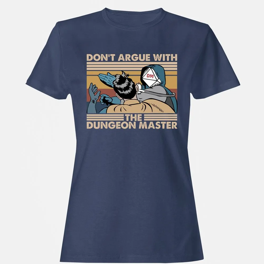 Don't Argue With The DM Women's T-Shirt - Navy - 10
