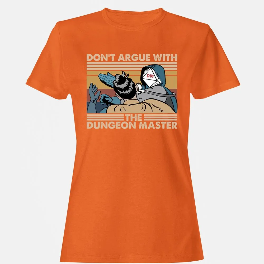 Don't Argue With The DM Women's T-Shirt - Orange - 11