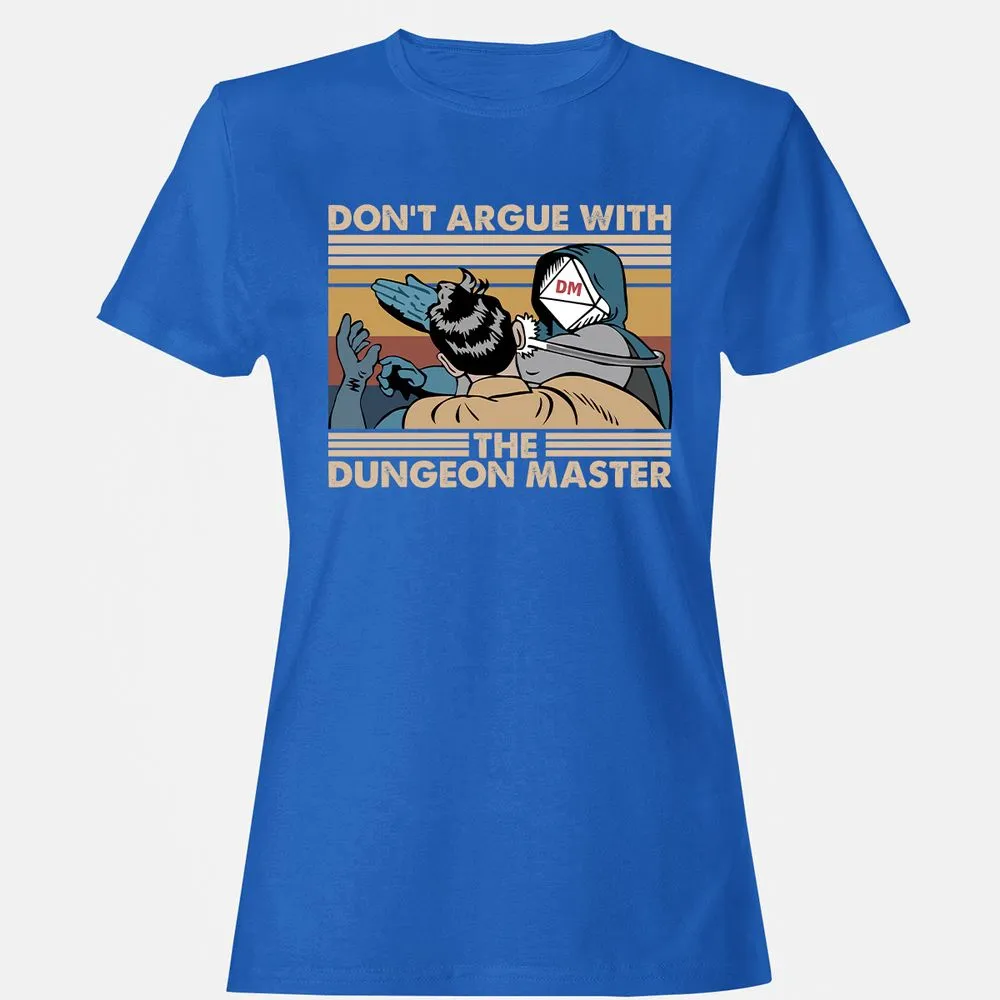 Don't Argue With The DM Women's T-Shirt - Royal - 14
