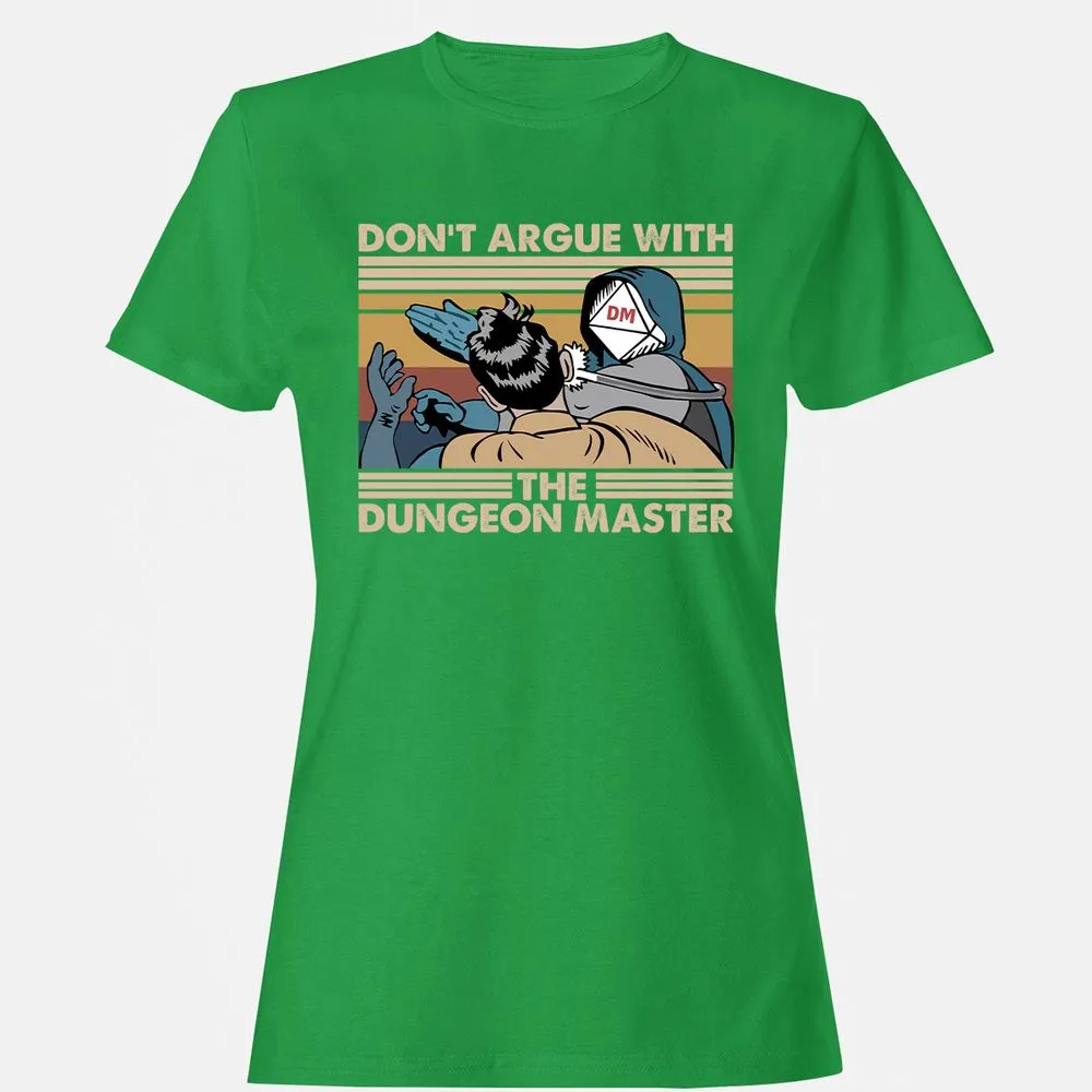 Don't Argue With The DM Women's T-Shirt - Irish Green - 7