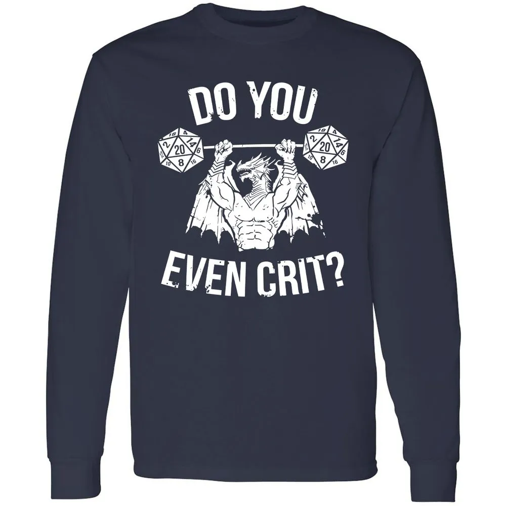 Do You Even Crit Long Sleeve T-Shirt - Navy - 2
