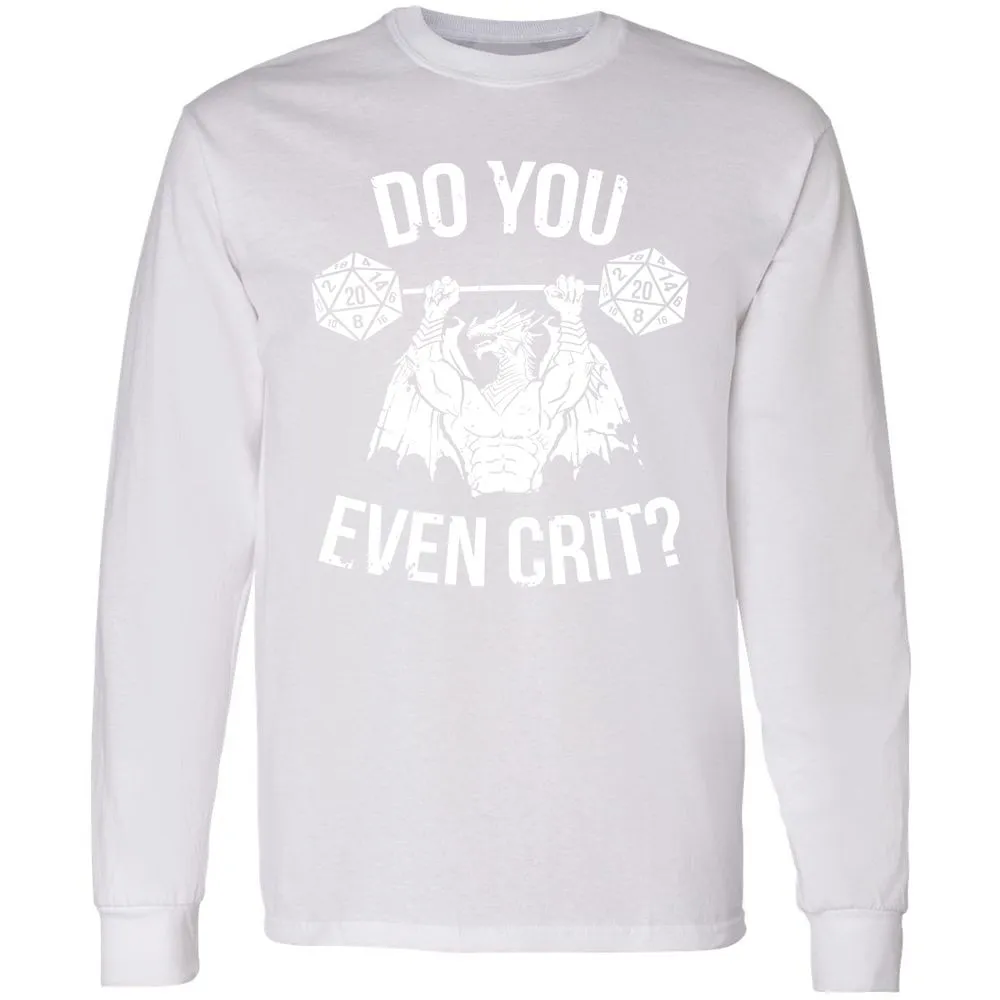 Do You Even Crit Long Sleeve T-Shirt - White - 5