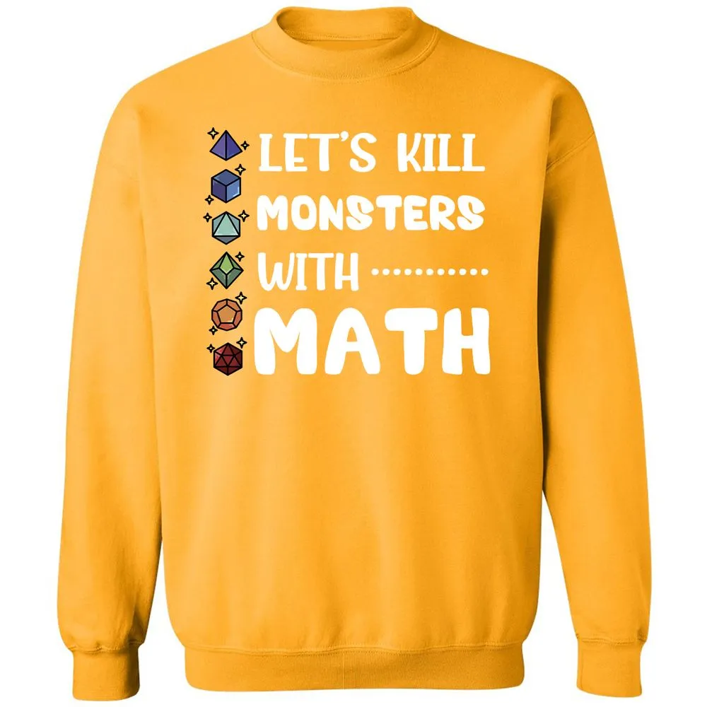 Let's Kill Monsters With Math Classic Unisex Sweatshirt - Gold - 11