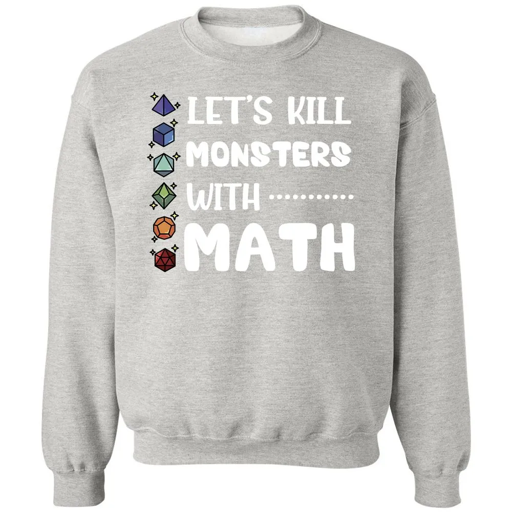 Let's Kill Monsters With Math Classic Unisex Sweatshirt - Ash - 8