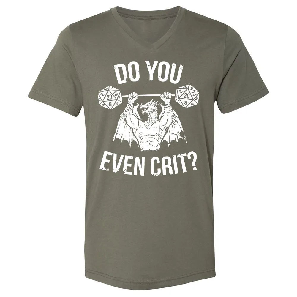 Do You Even Crit Unisex V-Neck T-Shirt - Military Green - 10