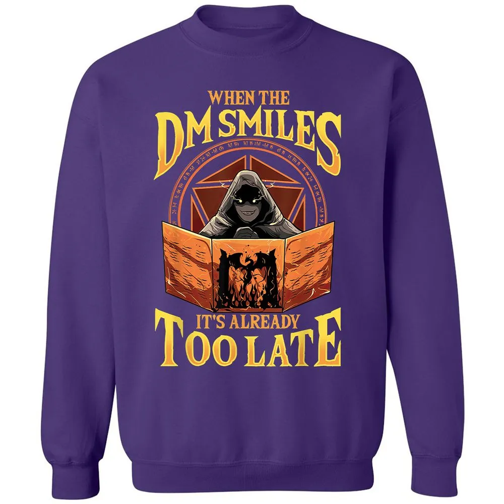 When The Dm Smiles Its Already Too Late Classic Unisex Sweatshirt - Purple - 6