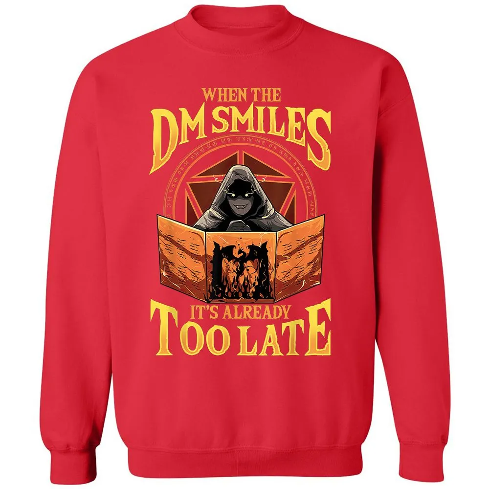 When The Dm Smiles Its Already Too Late Classic Unisex Sweatshirt - Red - 5