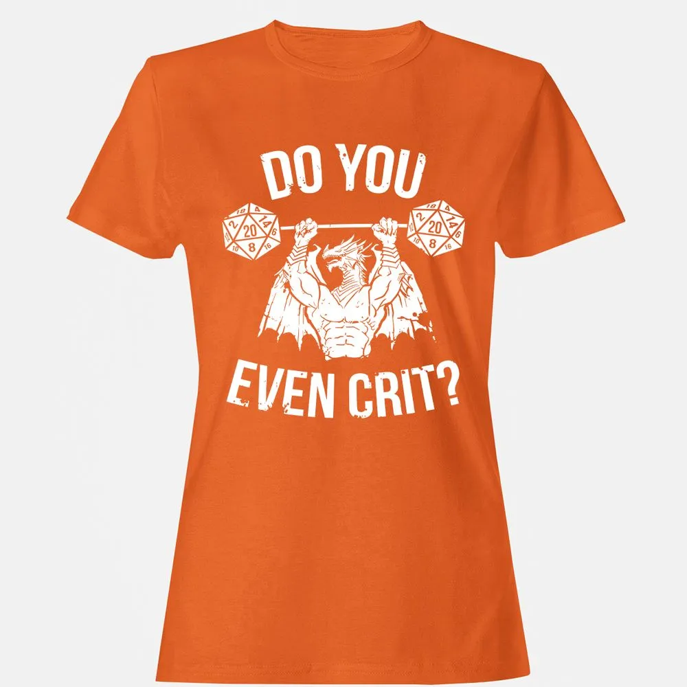 Do You Even Crit Women's T-Shirt - Orange - 11