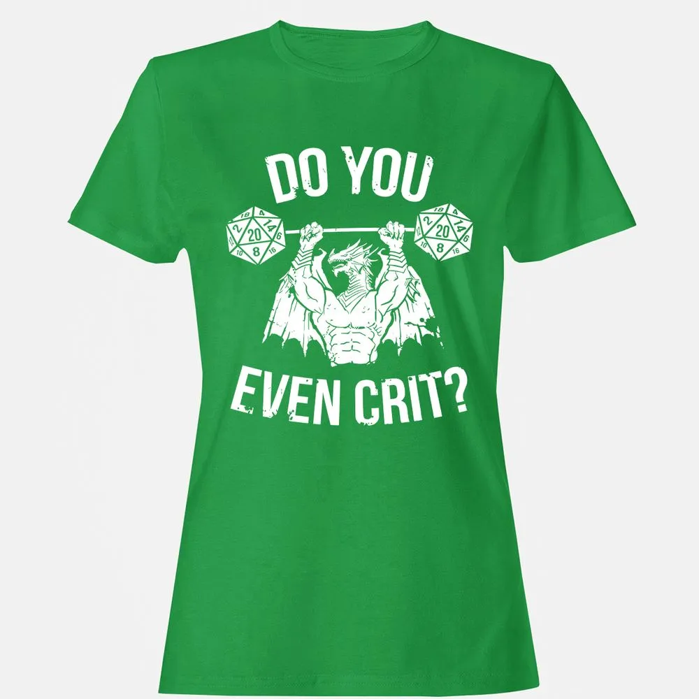 Do You Even Crit Women's T-Shirt - Irish Green - 7