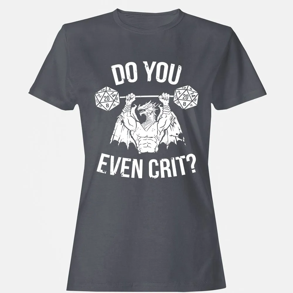 Do You Even Crit Women's T-Shirt - Dark Heather - 5