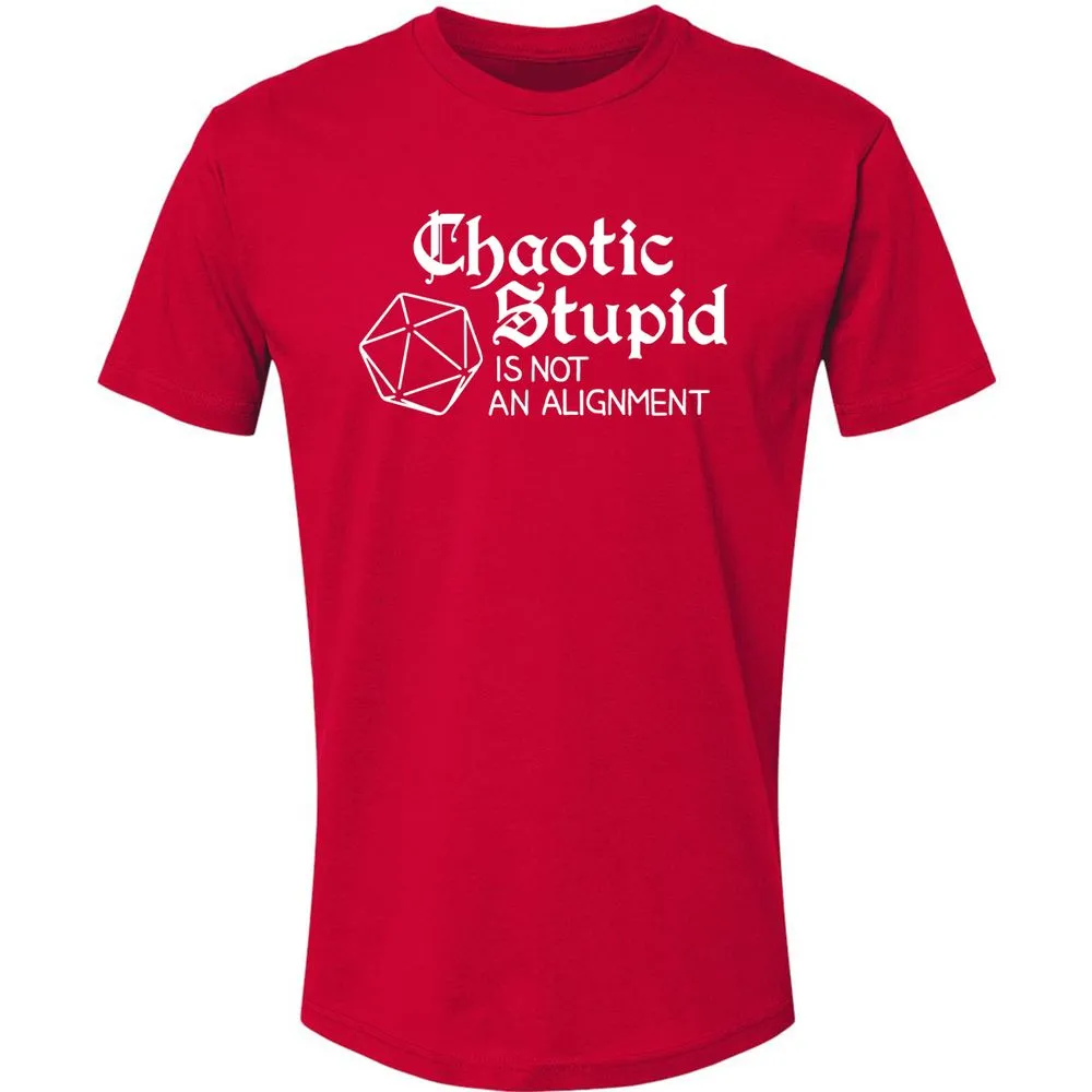 Chaotic Stupid Is Not An Alignment Premium Unisex T-Shirt - Red - 6