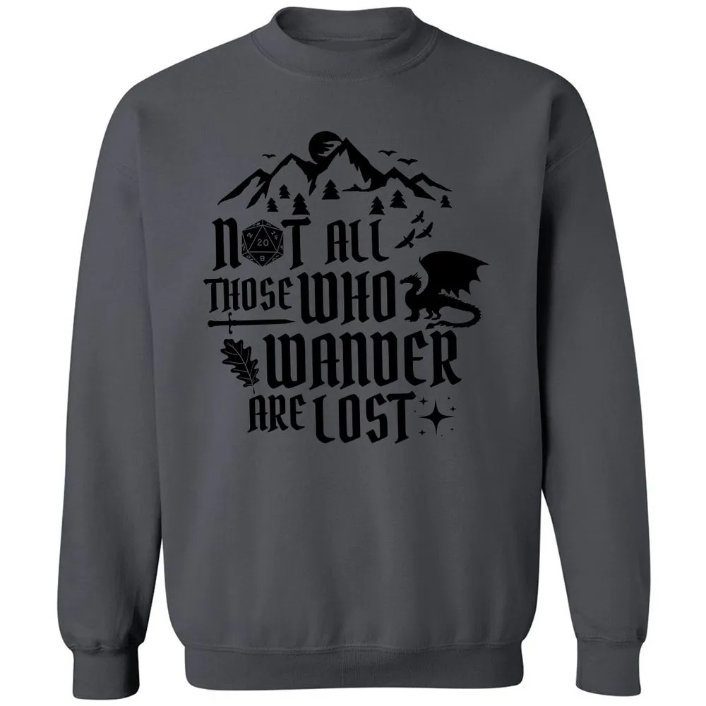 Not All Those Who Wander Are Lost Classic Unisex Sweatshirt - Charcoal - 7