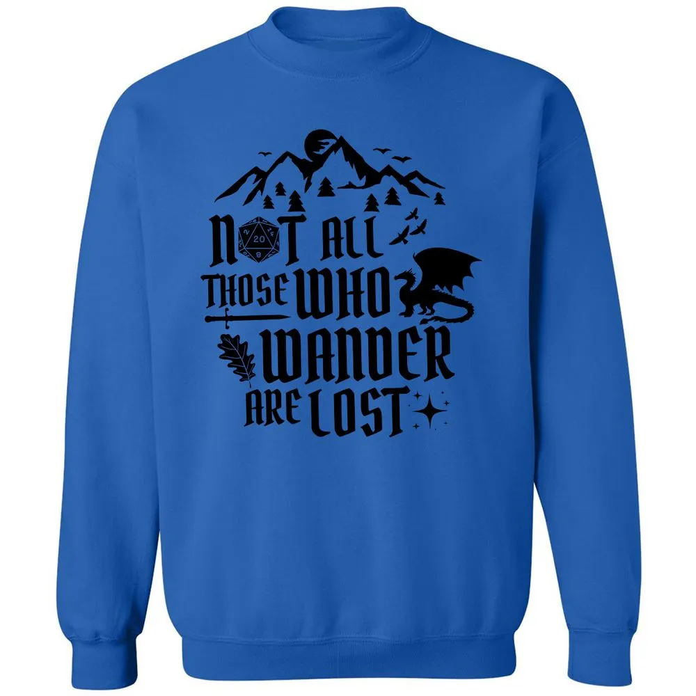 Not All Those Who Wander Are Lost Classic Unisex Sweatshirt - Royal - 9