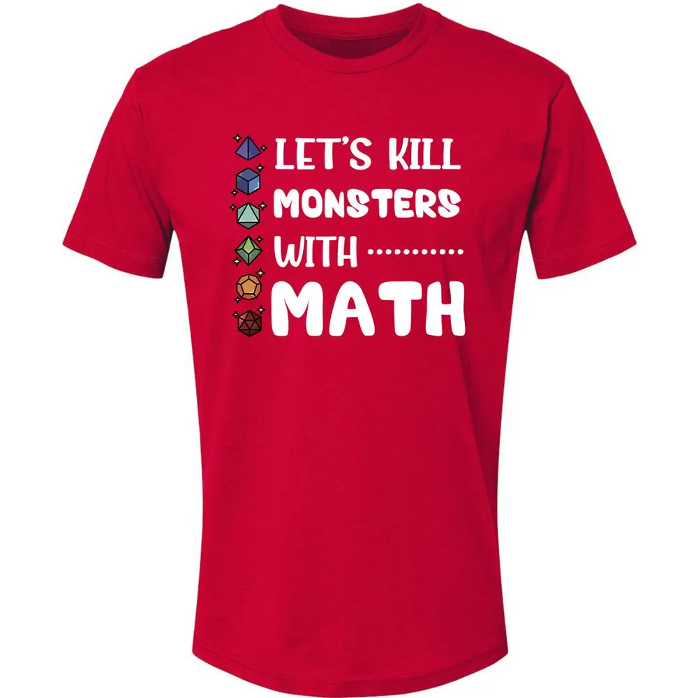 Let's Kill Monsters With Math Premium Unisex T-Shirt - Red - 6