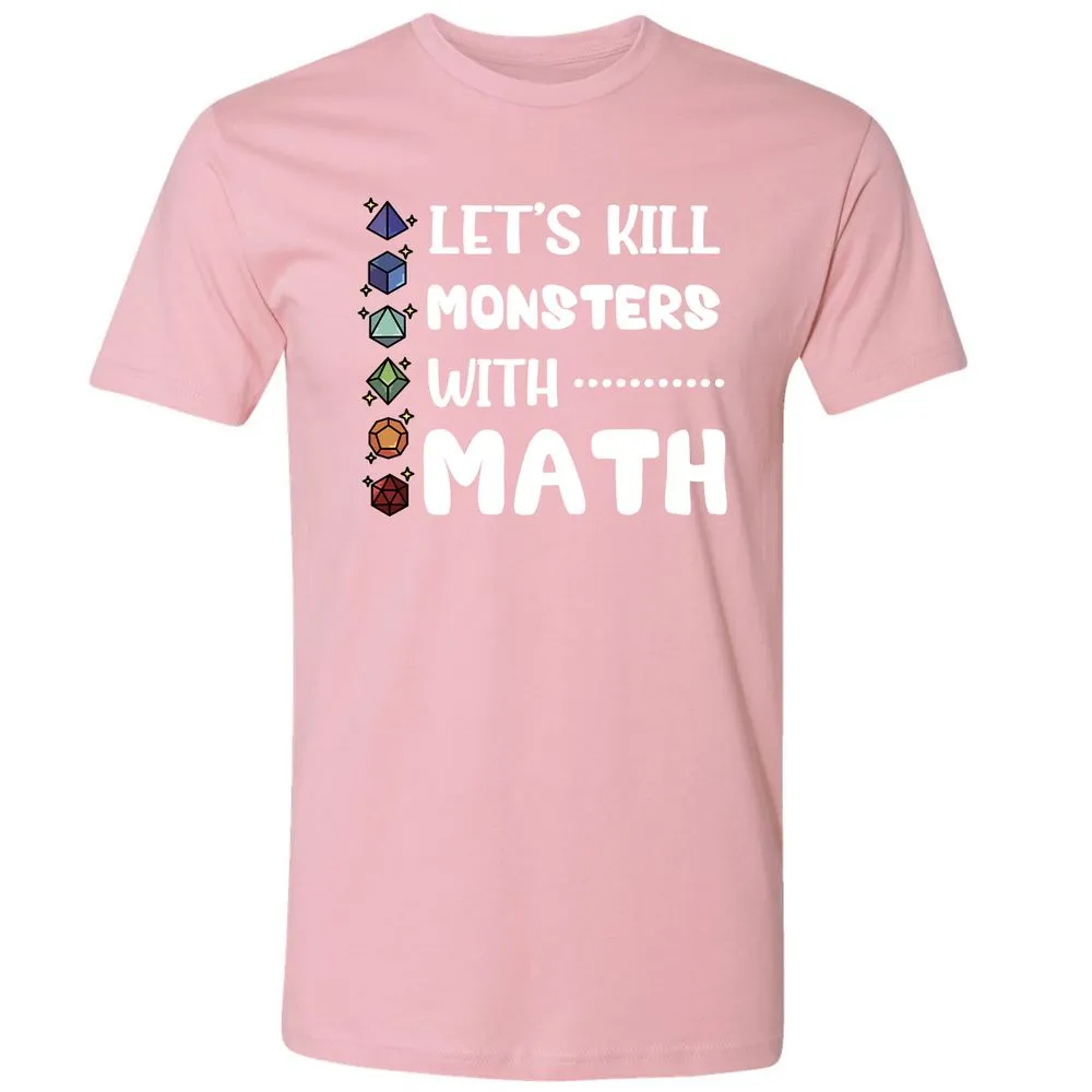 Let's Kill Monsters With Math Premium Unisex T-Shirt - Light Pink - 3