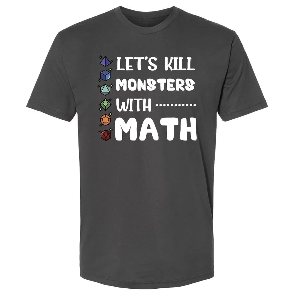 Let's Kill Monsters With Math Premium Unisex T-Shirt - Heavy Metal - 8