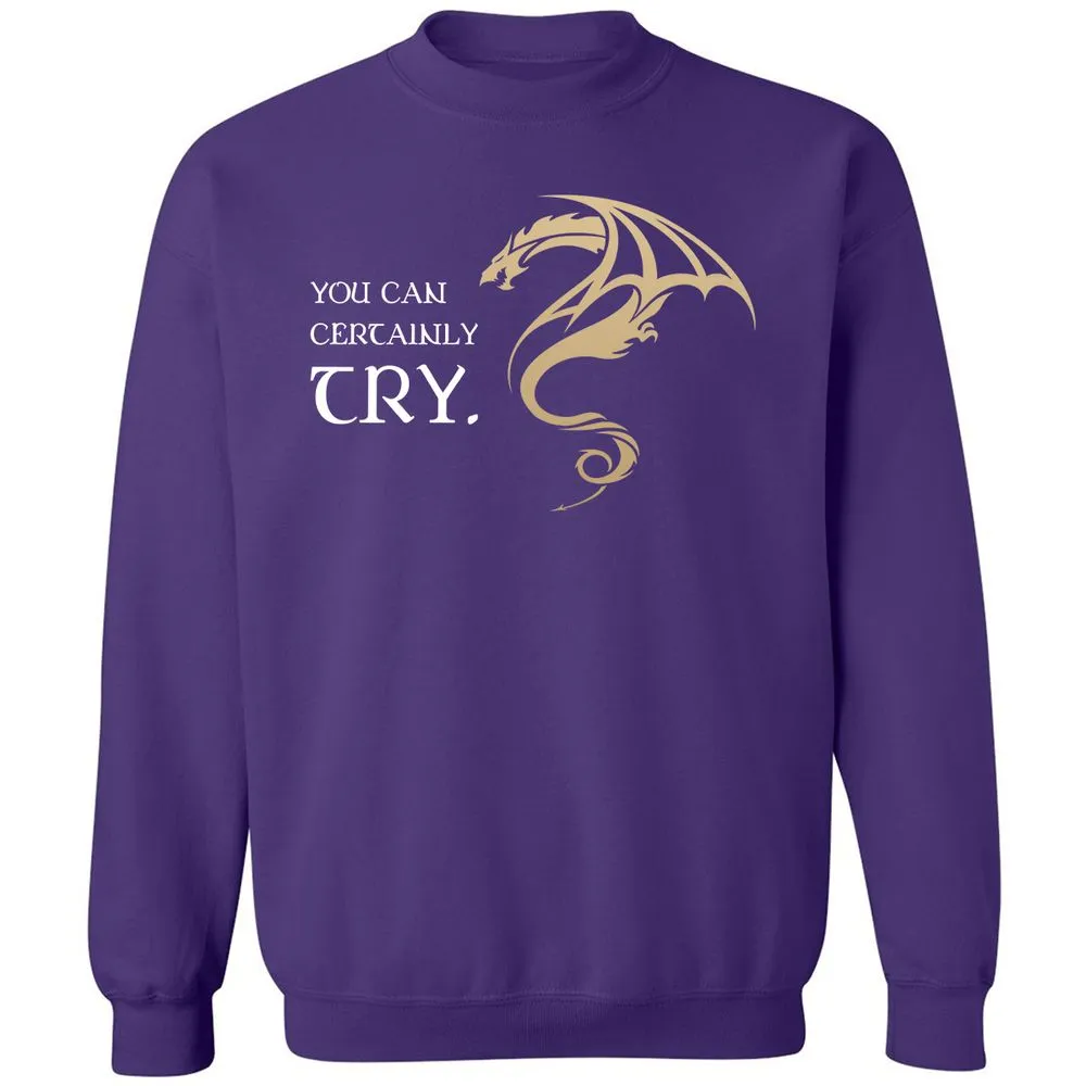 You Can Certainly Try Classic Unisex Sweatshirt - Purple - 6