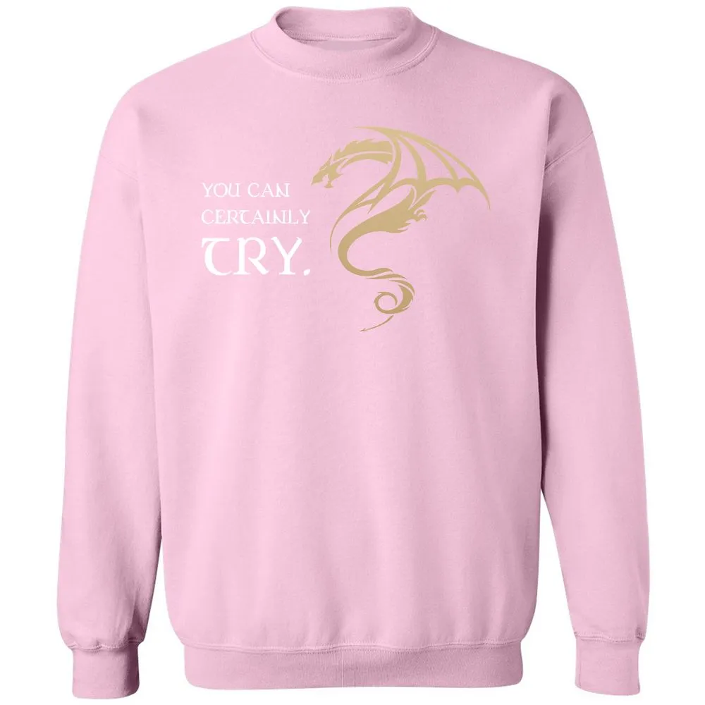 You Can Certainly Try Classic Unisex Sweatshirt - Light Pink - 3
