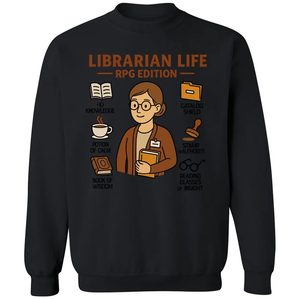 Librarian Life RPG Edition Classic Unisex Sweatshirt - Black - 12