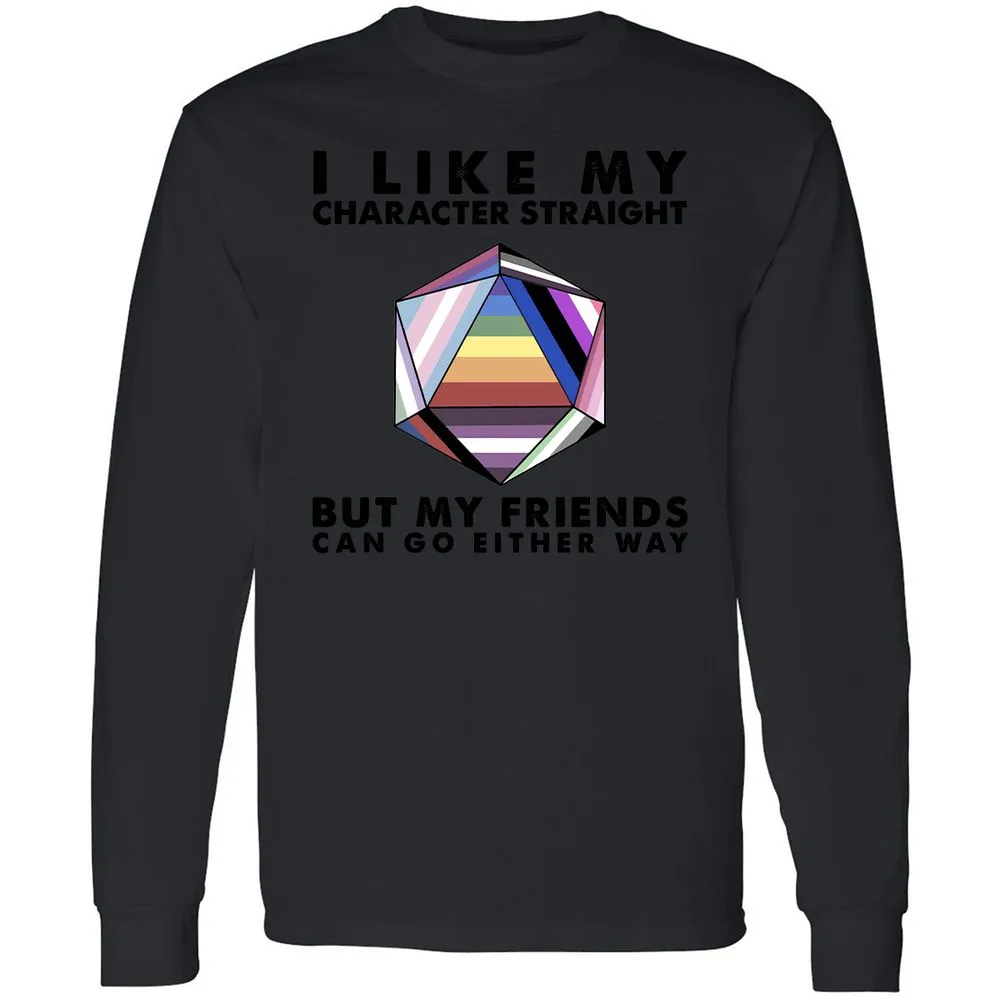 My Character Straight But Friends Can Go Either Way - Black - 16