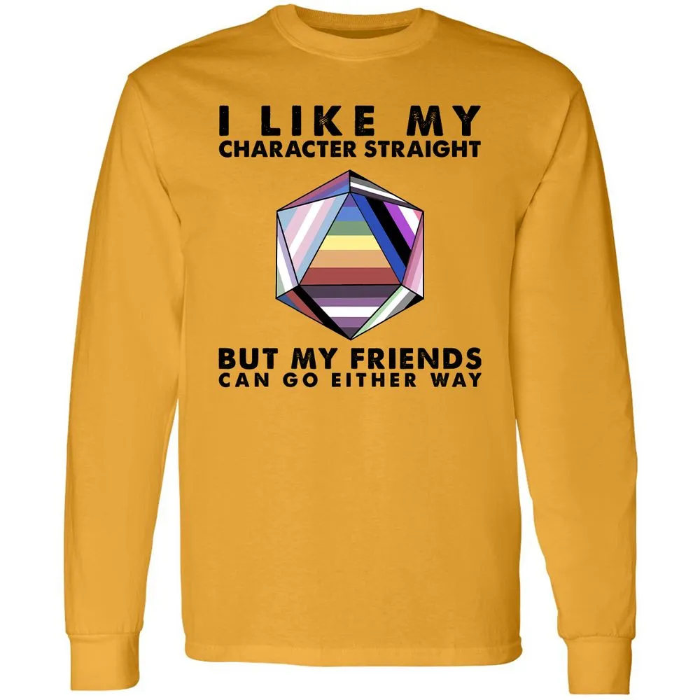 My Character Straight But Friends Can Go Either Way - Gold - 9