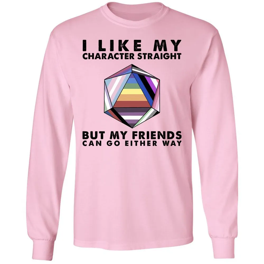 My Character Straight But Friends Can Go Either Way - Light Pink - 3