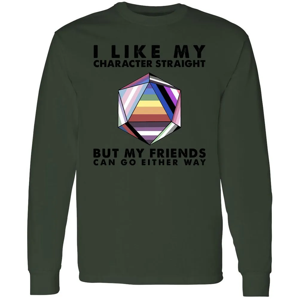 My Character Straight But Friends Can Go Either Way - Forest Green - 8