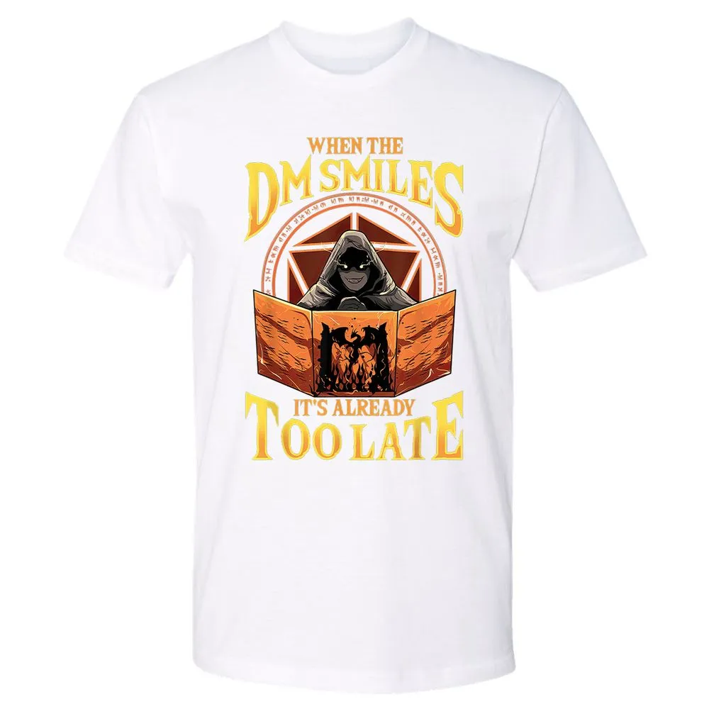When The Dm Smiles Its Already Too Late Premium Unisex T-Shirt - White - 4
