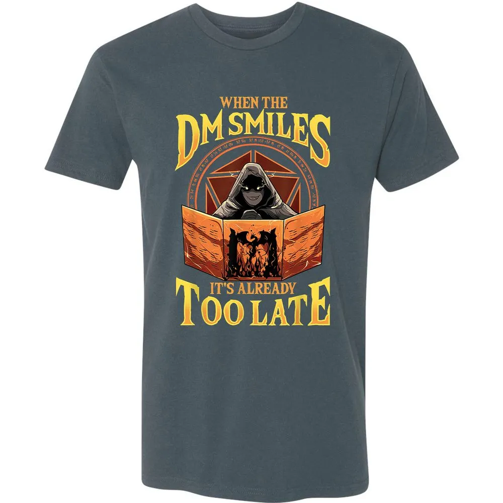 When The Dm Smiles Its Already Too Late Premium Unisex T-Shirt - Indigo - 15