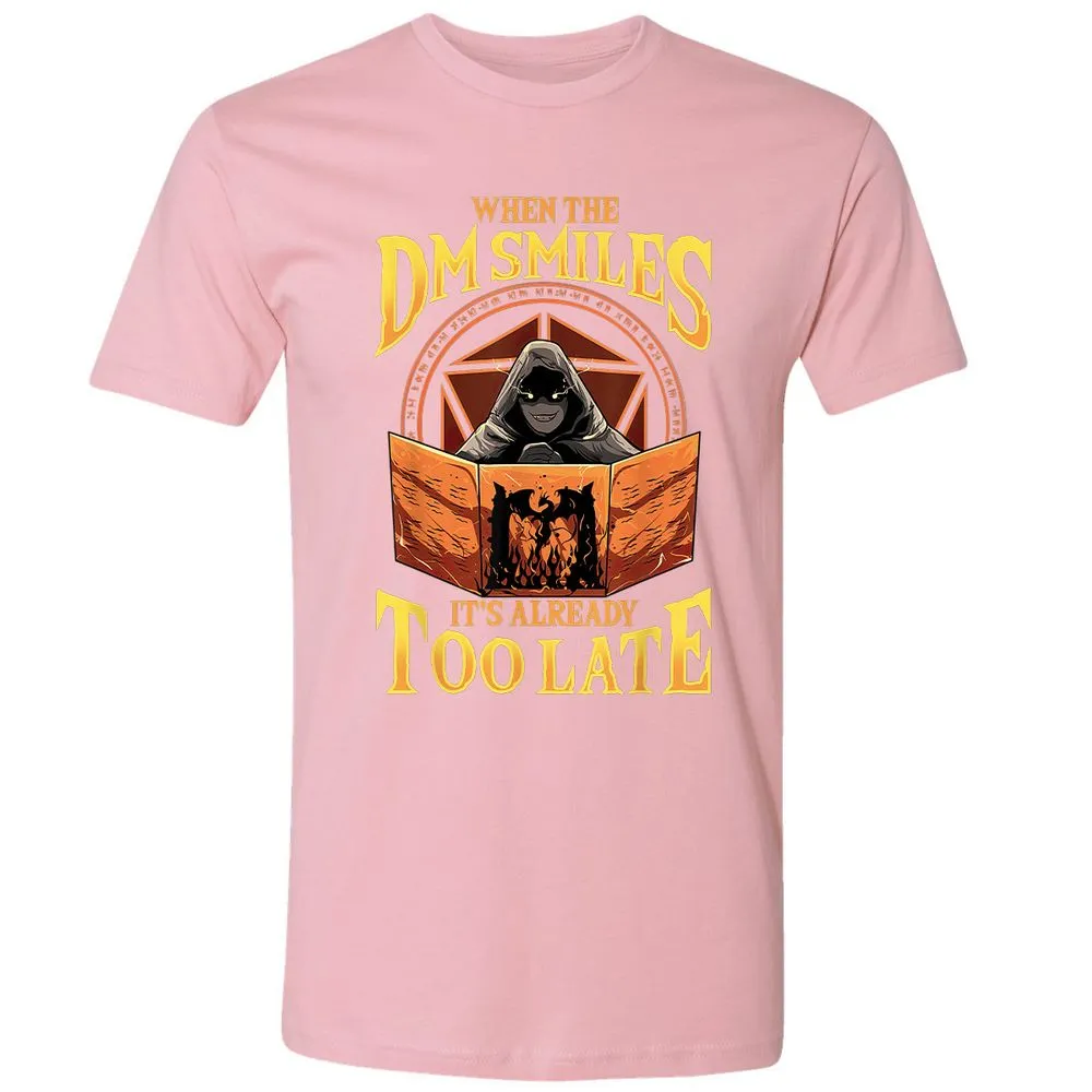 When The Dm Smiles Its Already Too Late Premium Unisex T-Shirt - Light Pink - 3