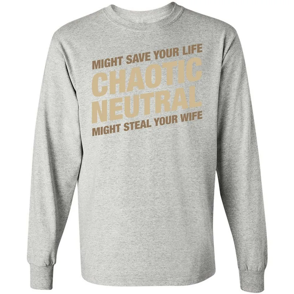 Might Save Your Life Might Steal Your Wife Long Sleeve T-Shirt - Ash - 7