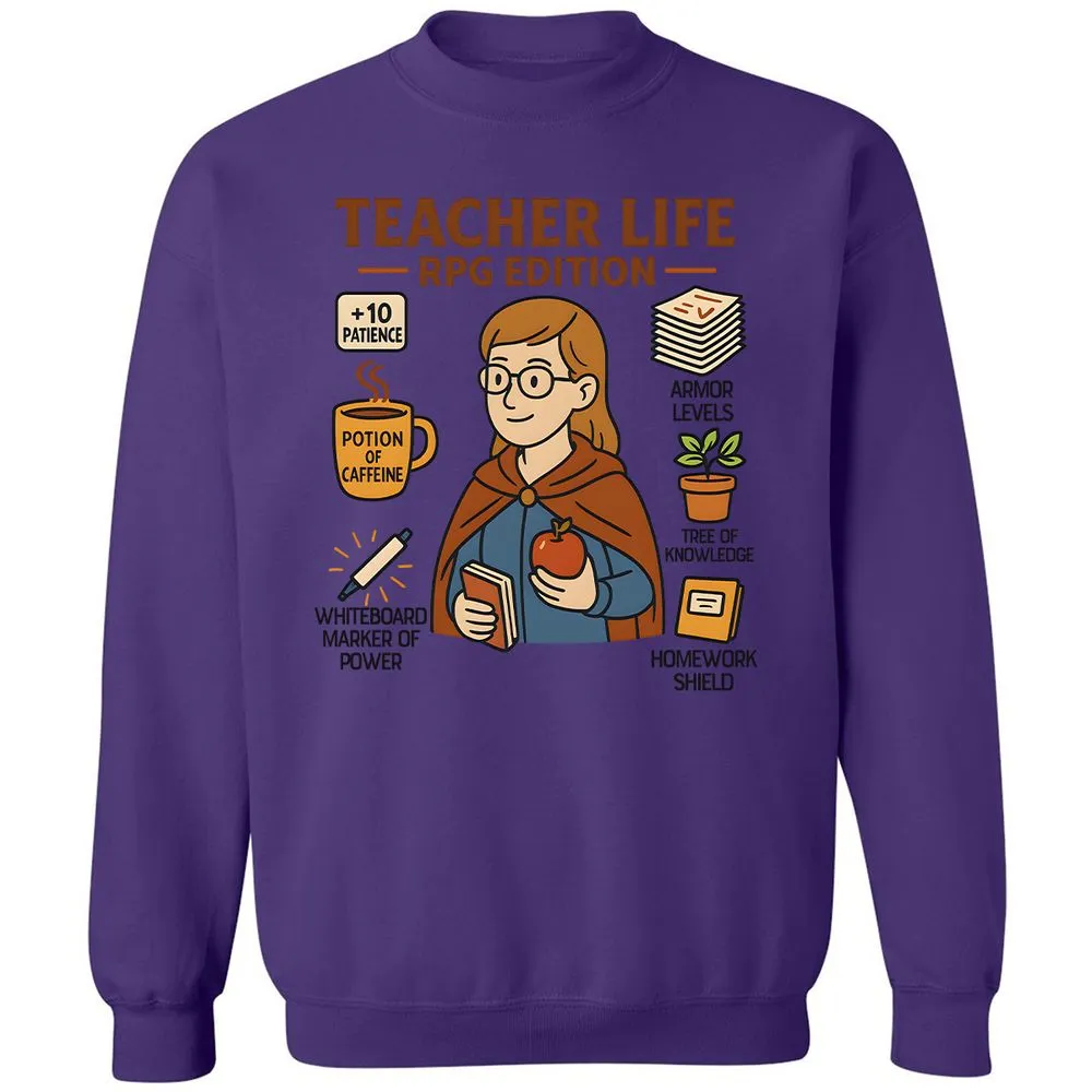 Teacher Life RPG Edition Classic Unisex Sweatshirt - Purple - 6