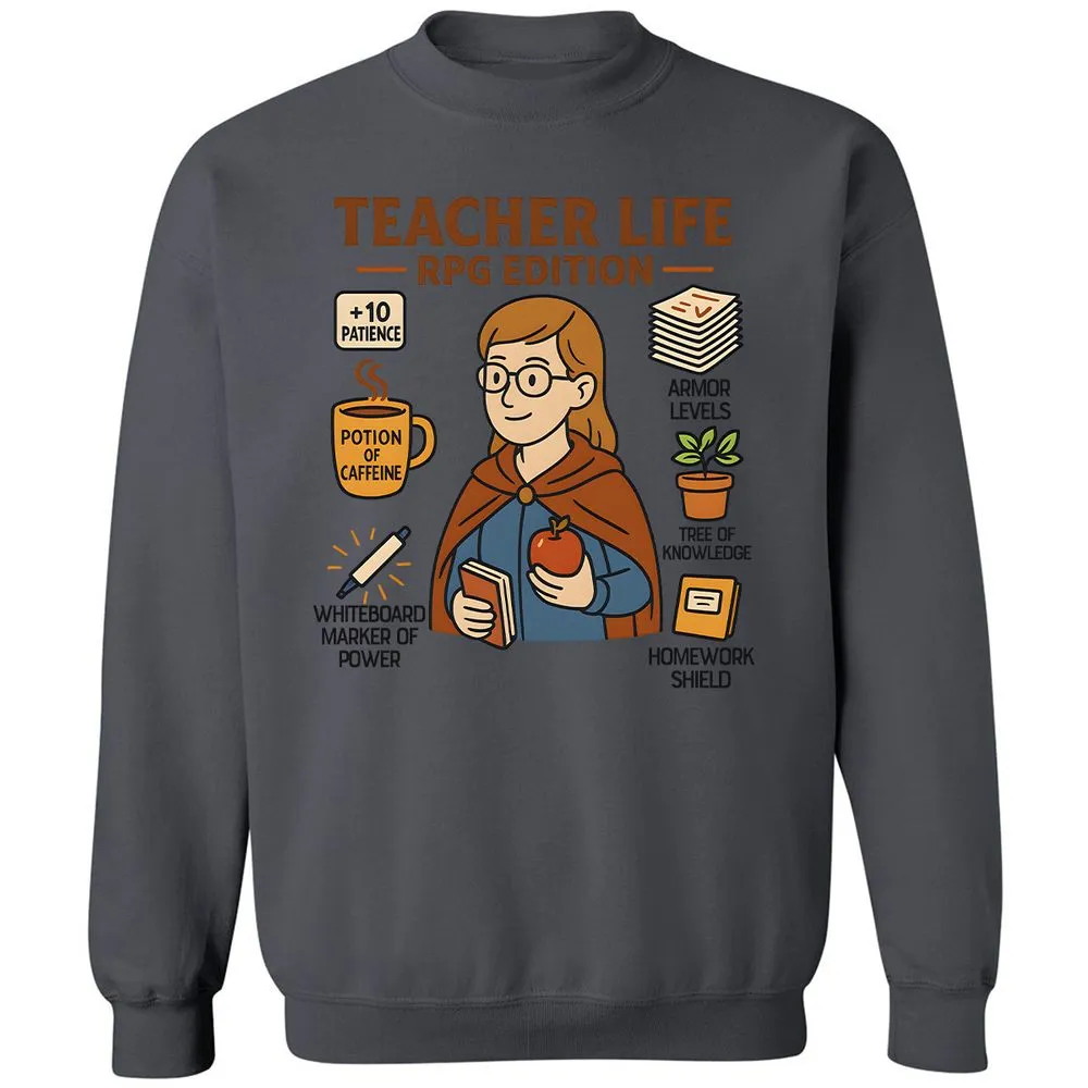 Teacher Life RPG Edition Classic Unisex Sweatshirt - Charcoal - 7