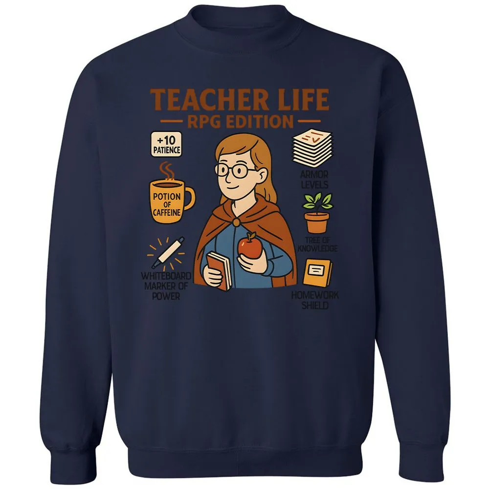 Teacher Life RPG Edition Classic Unisex Sweatshirt - Navy - 8