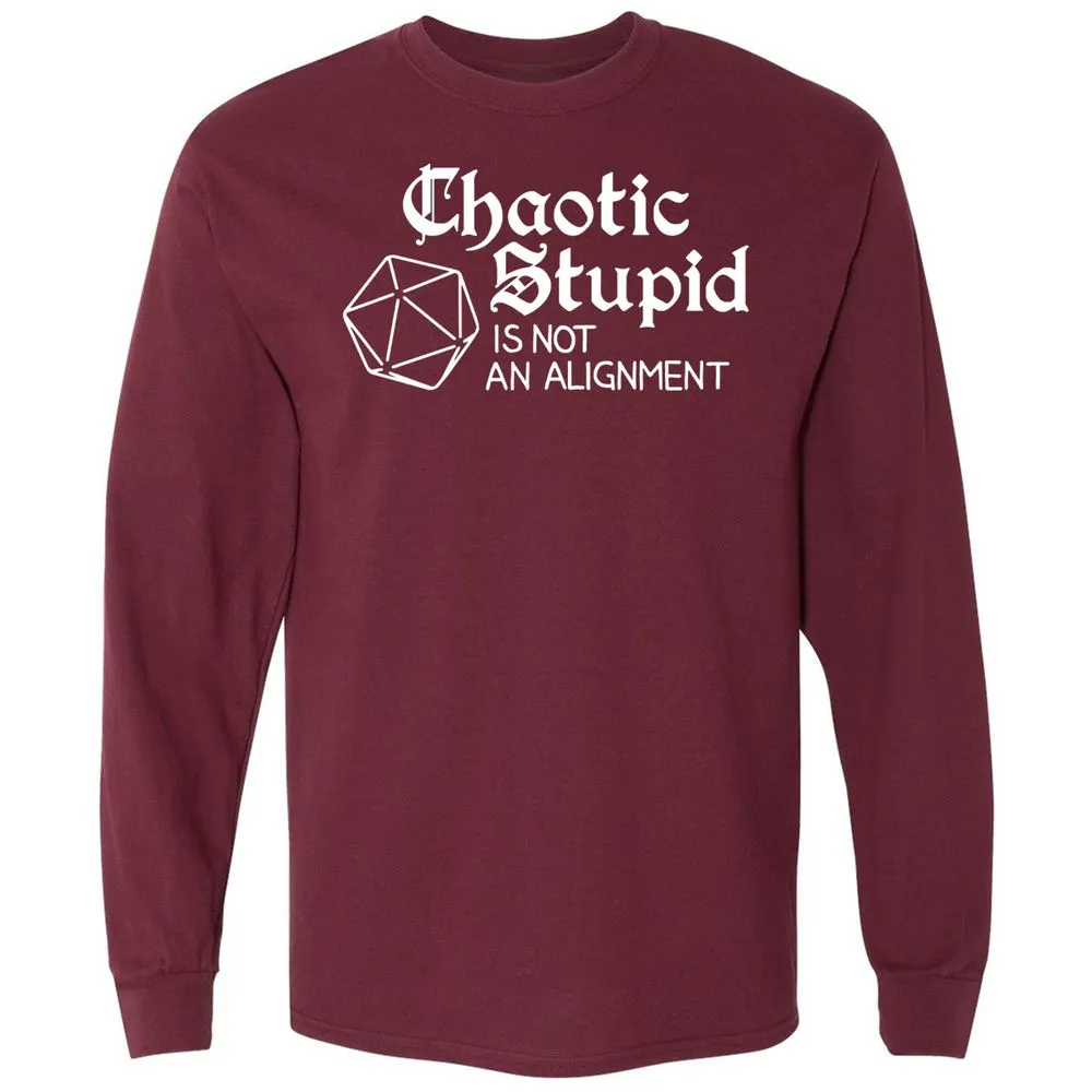 Chaotic Stupid Is Not An Alignment Long Sleeve T-Shirt - Maroon - 11