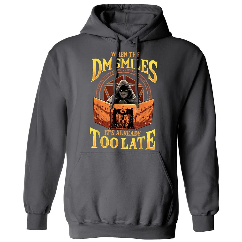 When The Dm Smiles Its Already Too Late Classic Unisex Hoodie - Charcoal - 7
