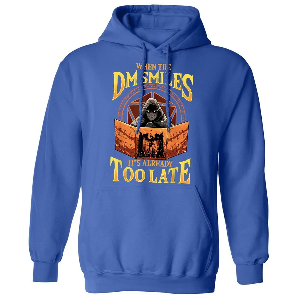 When The Dm Smiles Its Already Too Late Classic Unisex Hoodie - Royal - 9