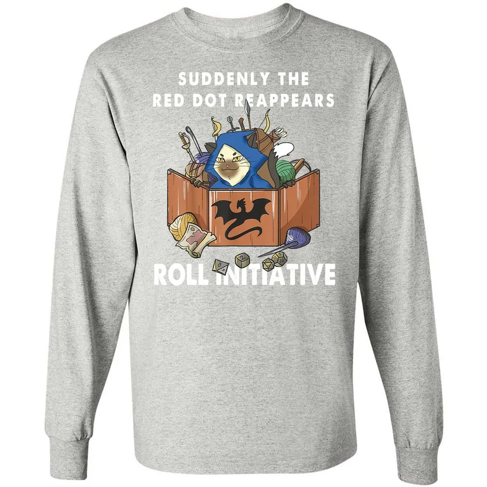 Suddenly The Red Dot Reappears Roll Initiative Long Sleeve T-Shirt - Ash - 7